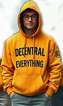 man wearing a hoodie that says decentralize everything