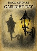 On Book of Daze Gaslight Day an image of a flickering gas lamp casting a crooked shadow on a wall, symbolizing doubt and manipulation.
